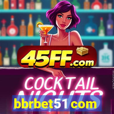 bbrbet51 com